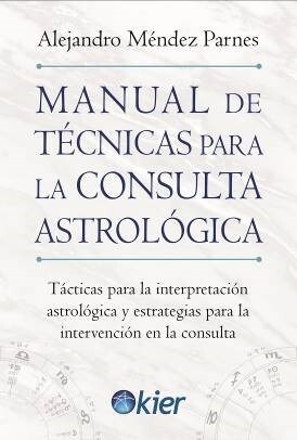 MANUAL DE TECNICAS PARA LA CONSULTA ASTROLOGICA