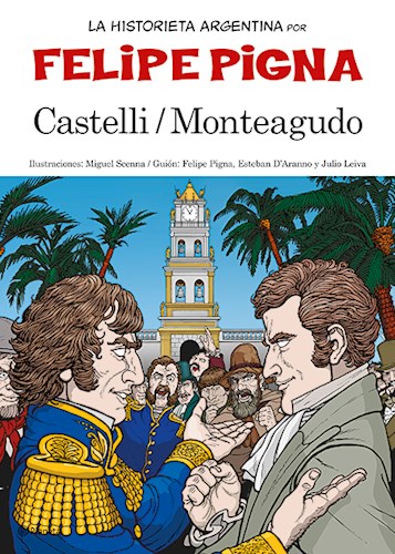 CASTELLI MONTEAGUDO (COLECCION LA HISTORIETA ARGENTINA TOMO 9)