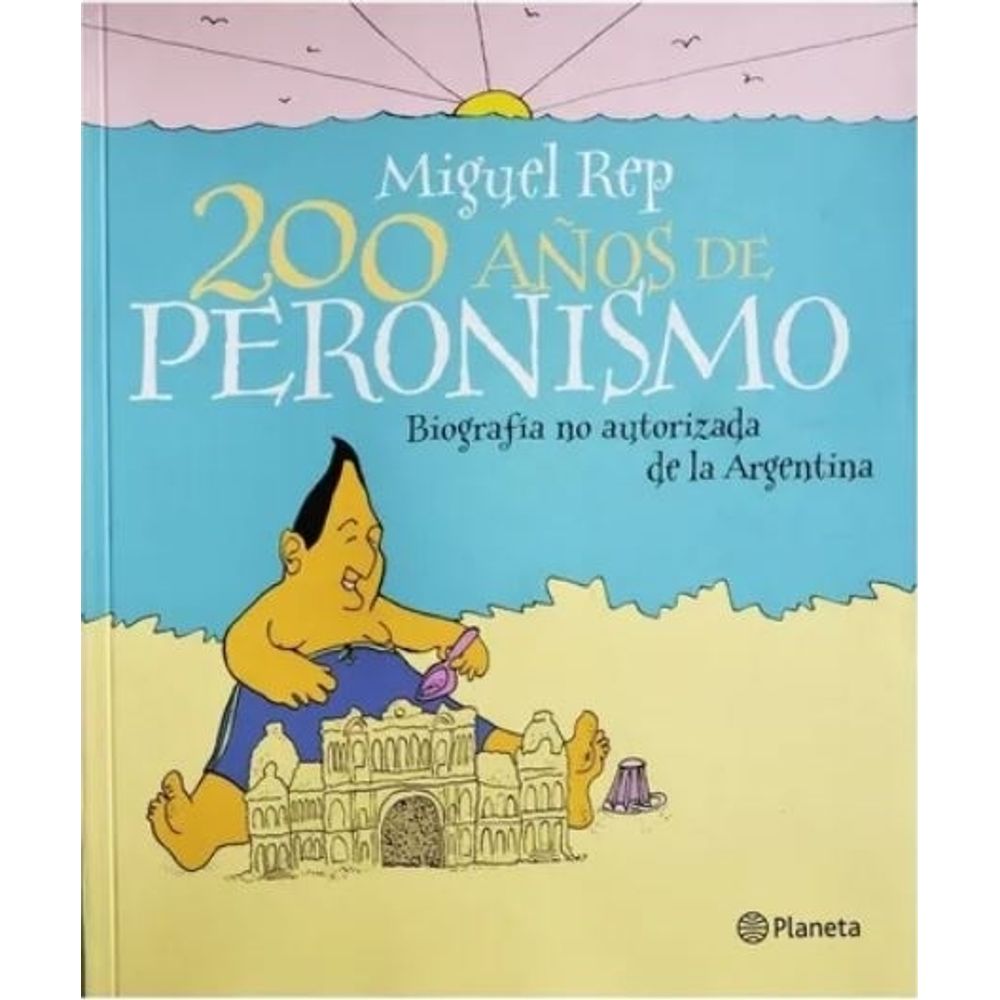 200 AÑOS DE PERONISMO