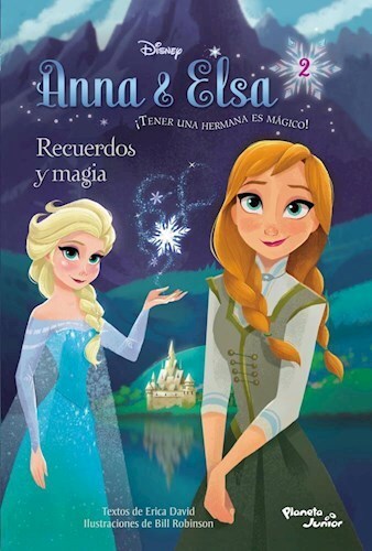 Anna&Elsa. Recuerdos y magia