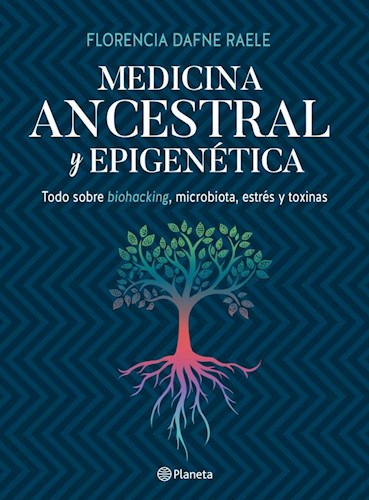 Medicina ancestral y epigenética