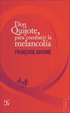 DON QUIJOTE PARA COMBATIR LA MELANCOLIA