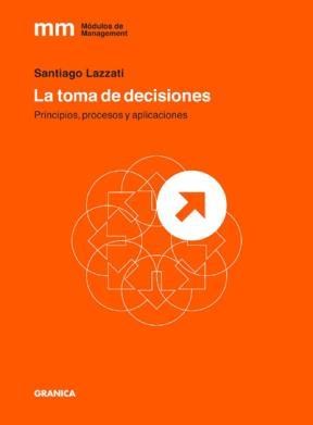 TOMA DE DECISIONES PRINCIPIOS PROCESOS Y APLICACIONES