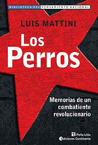 LOS PERROS MEMORIAS DE UN COMBATIENTE REVOLUCIONARIO