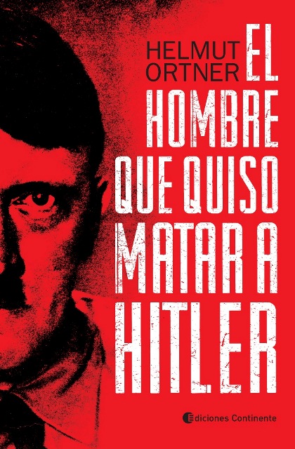 EL HOMBRE QUE QUISO MATAR A HITLER