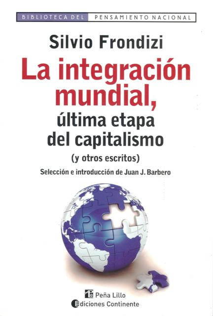 LA INTEGRACION MUNDIAL . ULTIMA ETAPA DEL CAPITALISMO