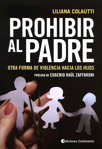 PROHIBIR AL PADRE OTRA FORMA DE VIOLENCIA HACIA LOS HIJOS