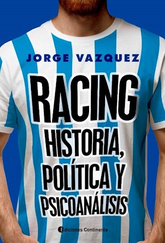 RACING HISTORIA POLITICA Y PSICOANALISIS