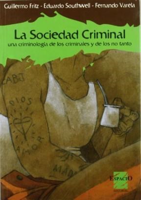 LA SOCIEDAD CRIMINAL