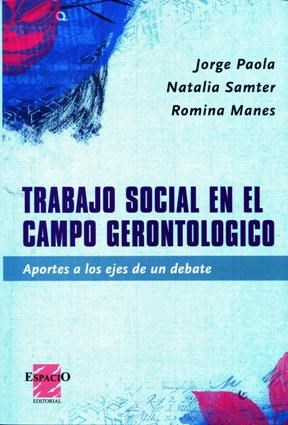 TRABAJO SOCIAL EN EL CAMPO GERONTOLOGICO