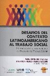 DESAFIO DEL CONTEXTO LATINOAMERICANO AL TRABAJO SOCIAL XX SEMINARIO LATINOAMERICANO AL TRABAJO S