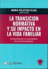 LA TRANSICION NORMATIVA Y SU IMPACTO EN LA VIDA FAMILIAR