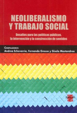 NEOLIBERALISMO Y TRABAJO SOCIAL