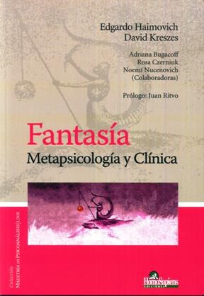 FANTASIA METAPSICOLOGIA Y CLINICA