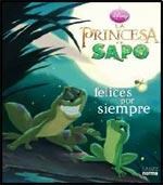 PRINCESA Y EL SAPO FELICES POR SIEMPRE