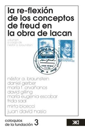 REFLEXION DE LOS CONCEPTOS DE FREUD EN LA OBRA DE LACAN