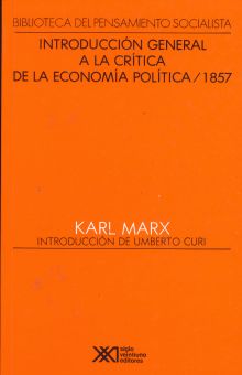 INTRODUCCION GENERAL A LA CRITICA DE LA ECONOMIA POLITICA 1857