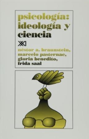 PSICOLOGIA IDEOLOGIA Y CIENCIA (RUSTICA)