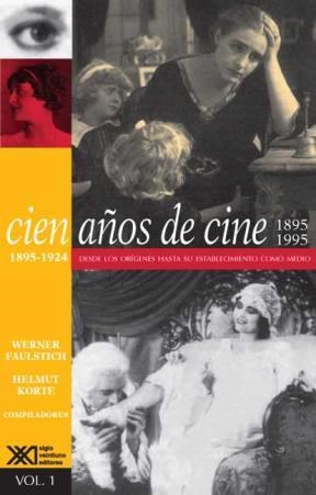 CIEN AÑOS DE CINE V-1 1895-1924