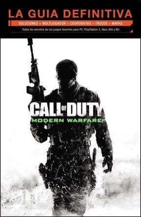 CALL OF DUTTY MODERN WARFARE LA GUIA DEFINITIVA SOLUCIO NES + MULTIJUGADOR + COOPETATIVO +