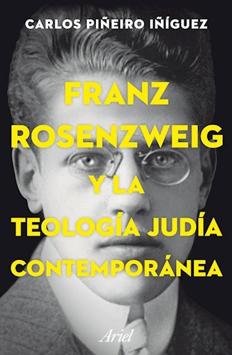 FRANZ ROSENZWEIG Y LA TEOLOGIA JUDIA CONTEMPORANEA