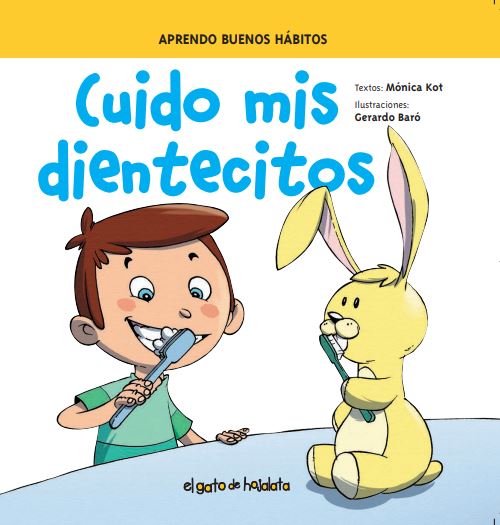 CUIDO MIS DIENTECITOS - APRENDO BUENOS HÁBITOS