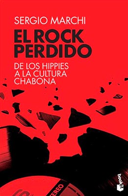 ROCK PERDIDO DE LOS HIPPIES A LA CULTURA CHABONA