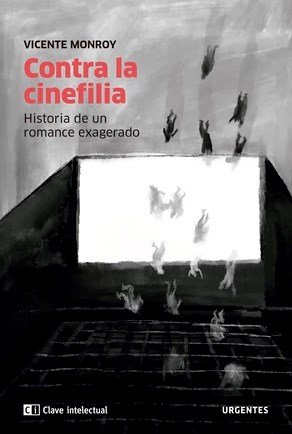 CONTRA LA CINEFILIA