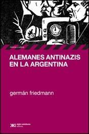 ALEMANES ANTINAZIS EN LA ARGENTINA