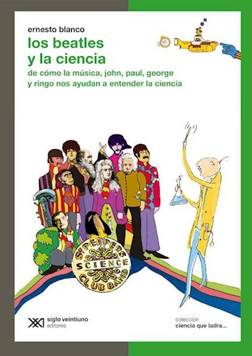 BEATLES Y LA CIENCIA DE COMO LA MUSICA JOHN PAUL GEORGE Y RINGO NOS AYUDAN A ENTENDER LA CIENCIA