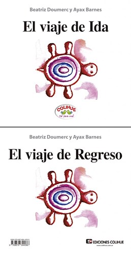 VIAJE DE IDA / EL VIAJE DE REGRESO