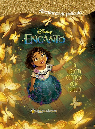 ENCANTO : LA HISTORIA COMPLETA DE LA PELICULA