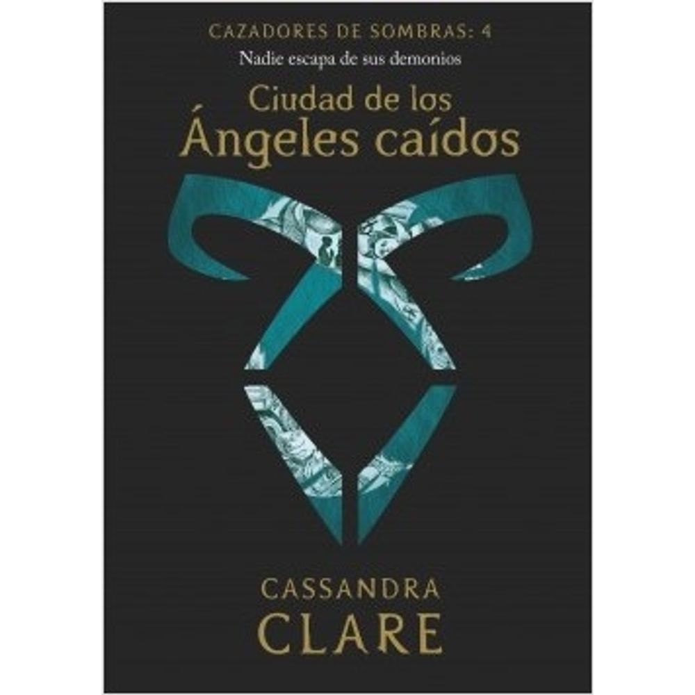 CIUDAD DE LOS ÁNGELES CAÍDOS - CAZADORES DE SOMBRAS 4