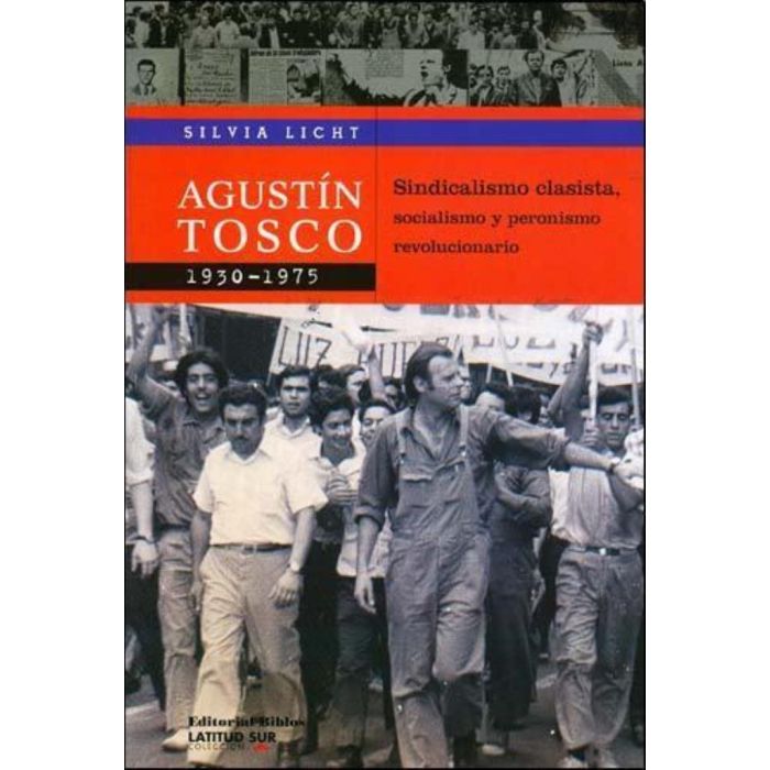 AGUSTÍN TOSCO 1930-1975