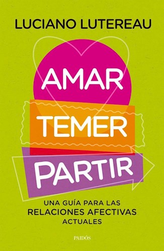 AMAR, TEMER, PARTIR