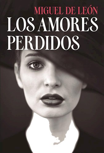 LOS AMORES PERDIDOS