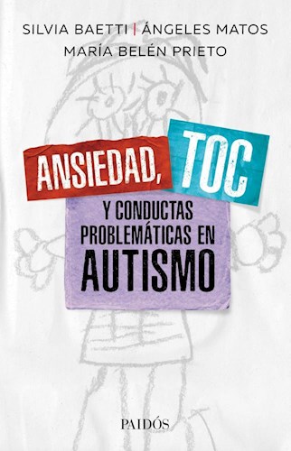 ANSIEDAD, TOC Y CONDUCTAS PROBLEMATICAS EN AUTISMO