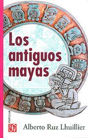 Los antiguos mayas