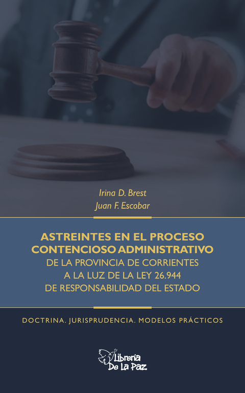 ASTREINTES EN EL PROCESO CONTENCIOSO ADMINISTRATIVO DE LA PROVINCIA DE CORRIENTES A LA LUZ DE LA LEY 24.944 DE RESPONSABILIDAD DEL ESTADO