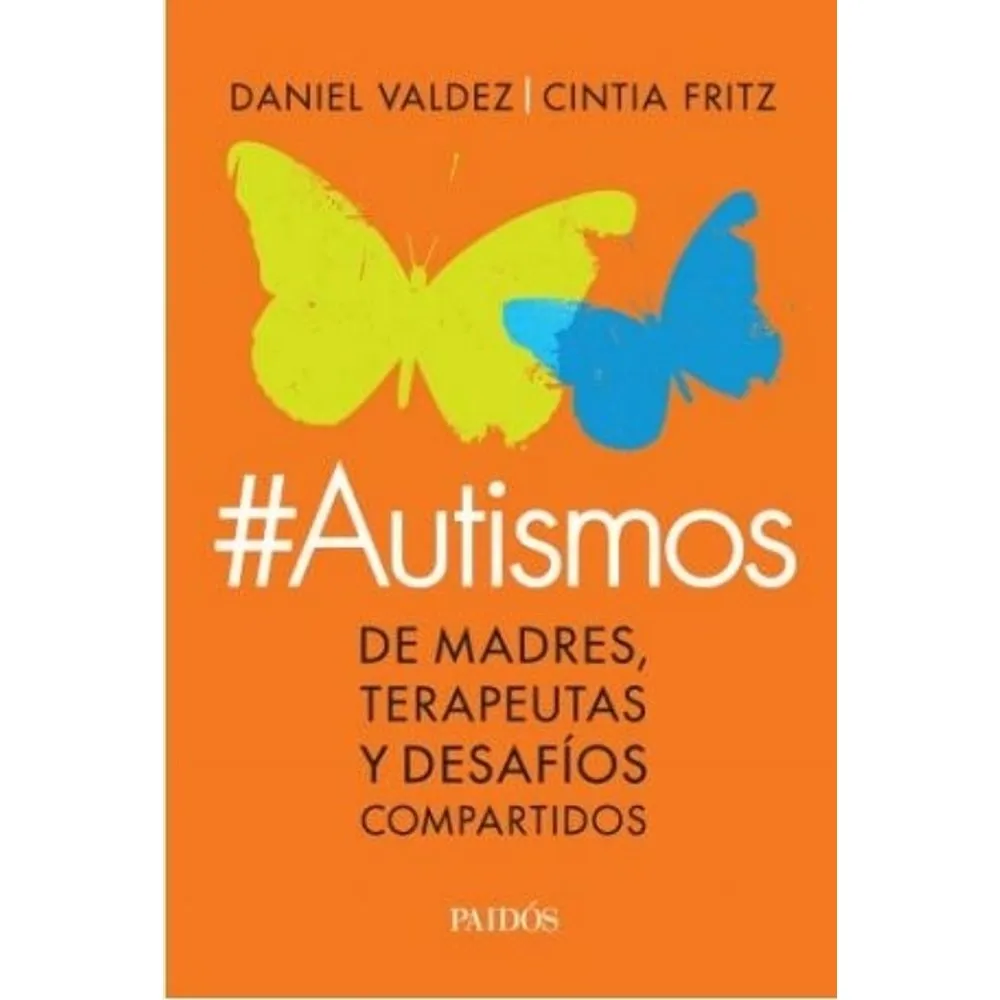 AUTISMOS DE MADRES TERAPEUTAS Y DESAFÍOS COMPARTIDOS