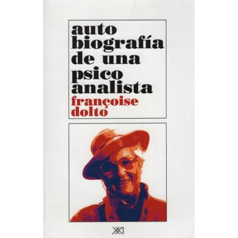 AUTOBIOGRAFIA DE UNA PSICOANALISTA