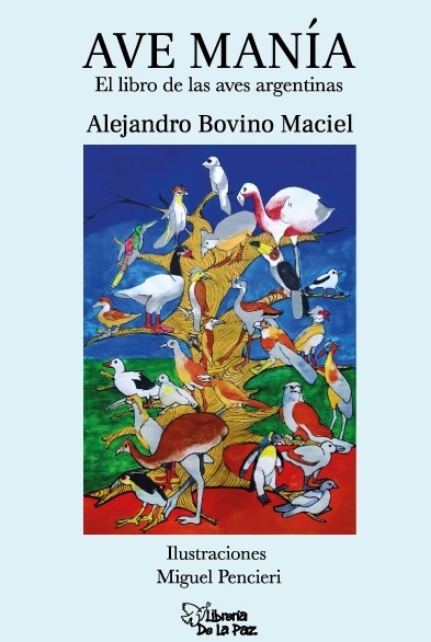 AVEMANÍA, EL LIBRO DE LOS PÁJAROS DE ARGENTINA