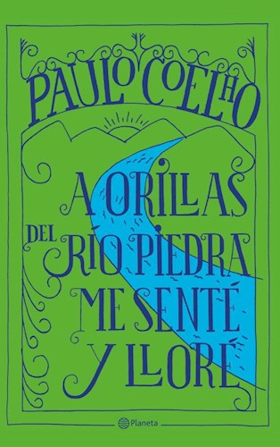 A ORILLAS DEL RIO PIEDRA ME SENTÉ Y LLORÉ