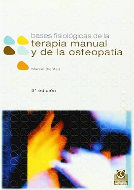 BASES FISIOLOGICAS DE LA TERAPIA MANUAL Y DE LA OSTEOPATIA