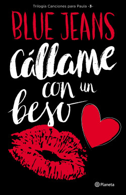 CÁLLAME CON UN BESO