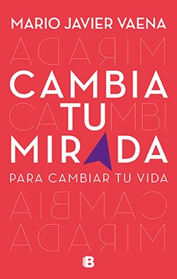 CAMBIA TU MIRADA