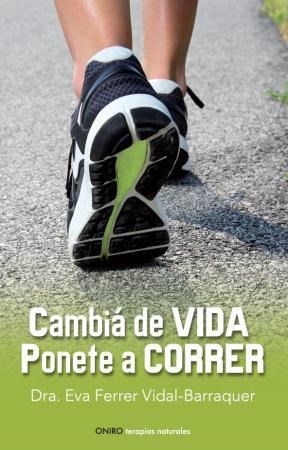 CAMBIA DE VIDA, PONTE A CORRER