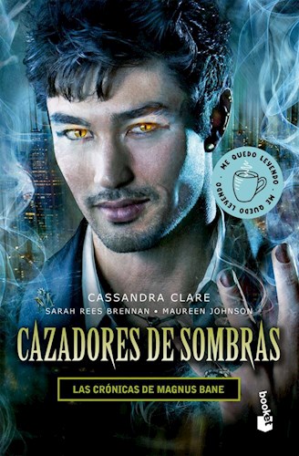 Cazadoresde sombras Las crónicas de Magnus Bane