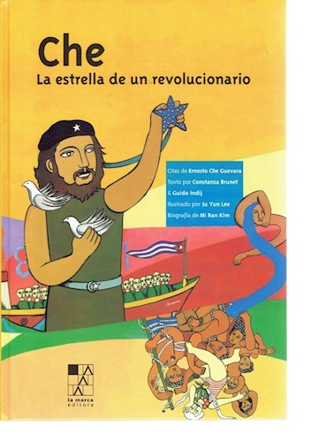 CHE. LA ESTRELLA DE UN REVOLUCIONARIO