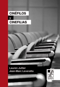 CINÉFILOS Y CINEFILIAS